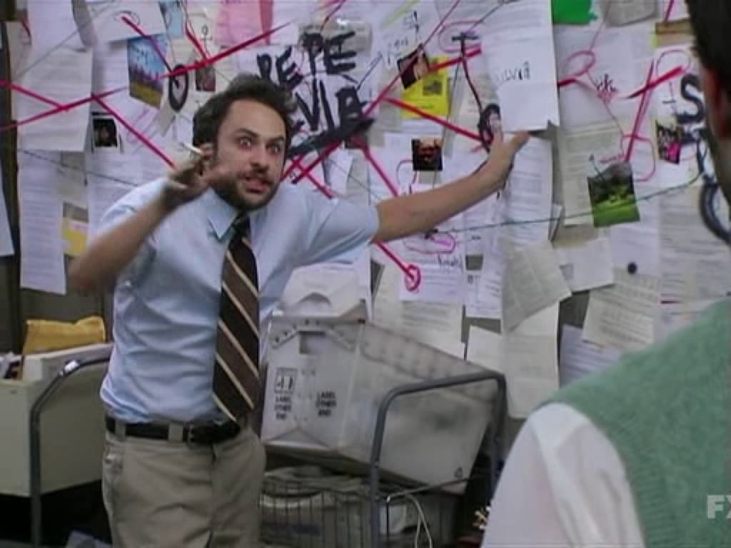 Charlie Conspiracy (Always Sunny in Philidelphia) meme template
